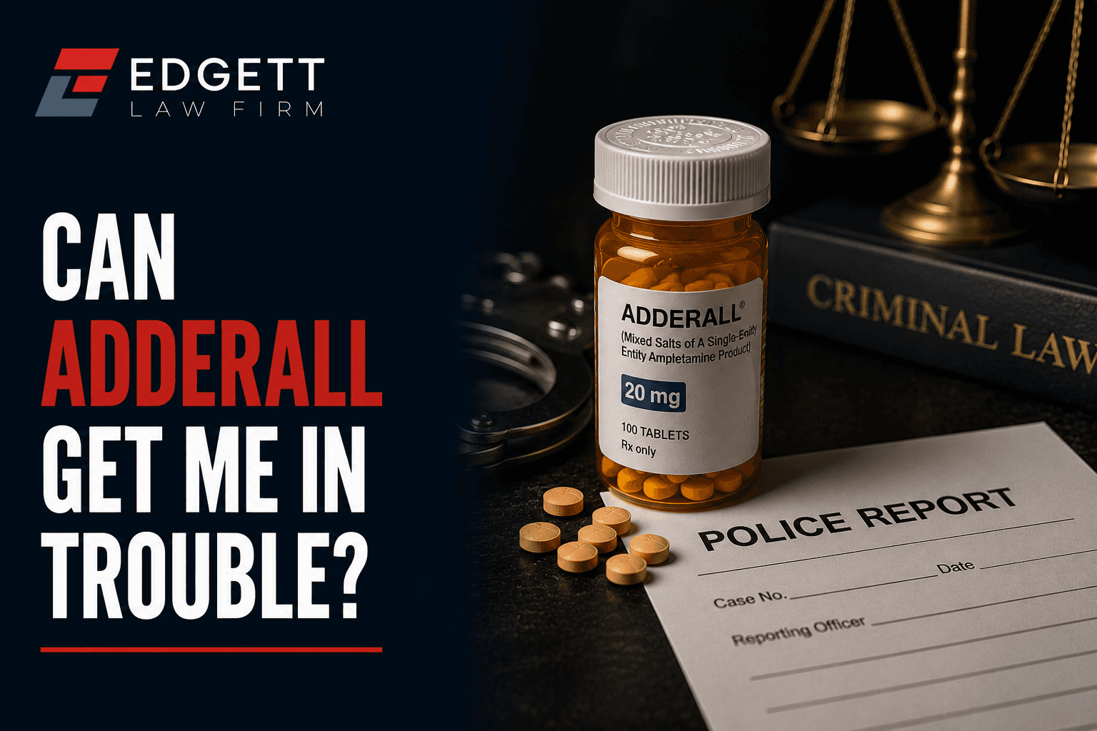 Can Adderall Get Me in Trouble?