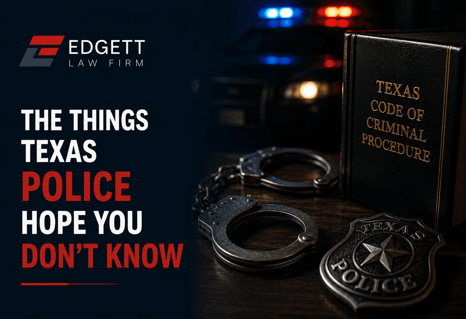 The Things Texas Police Hope You Don’t Know