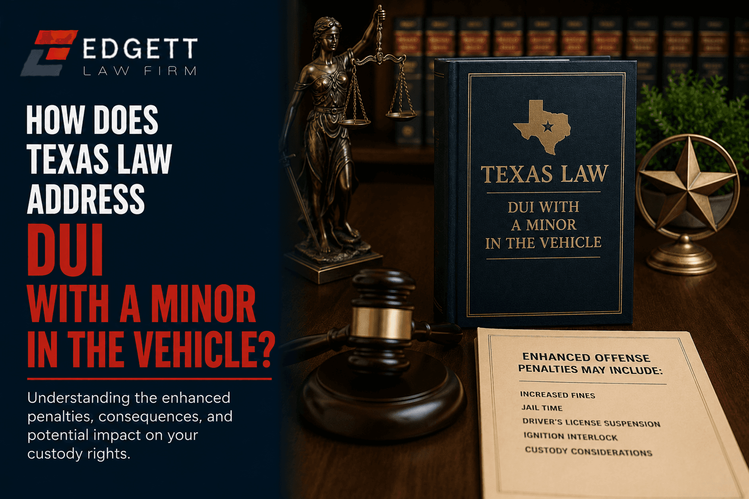 How Does Texas Law Address DUI With a Minor in the Vehicle?