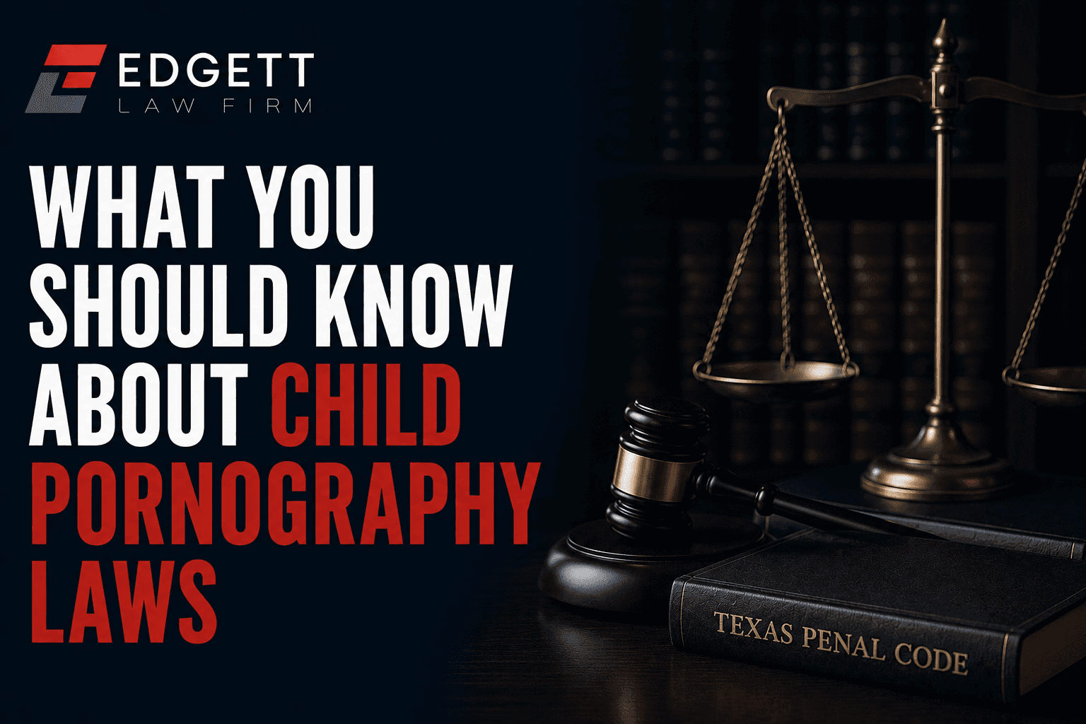 What You Should Know About Child Pornography Laws