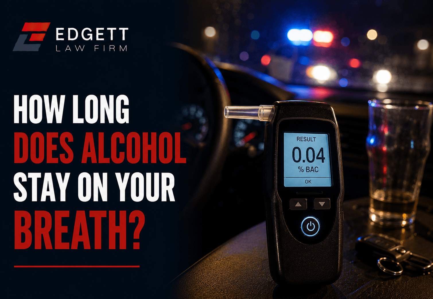 How Long Does Alcohol Stay on Your Breath?