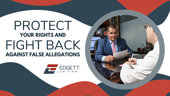 Protect Your Rights and Fight Back Against False Allegations